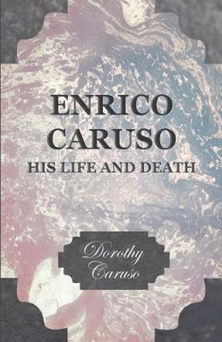 Cover image for Enrico Caruso - His Life and Death