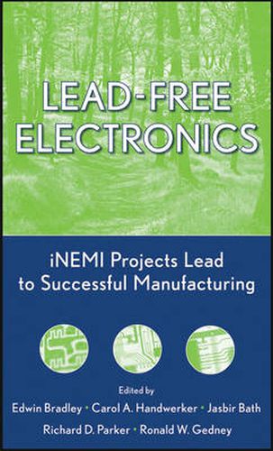 Lead Free Electronics: INEMI Projects Lead to Successful Manufacturing