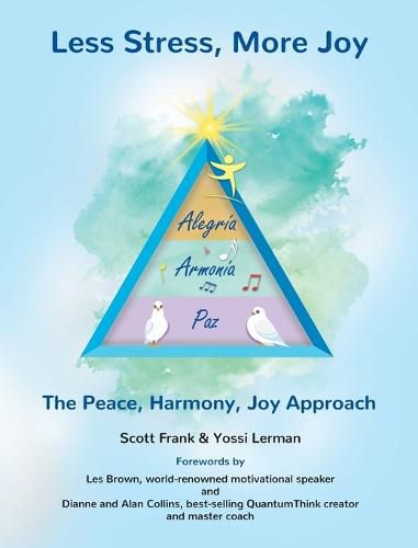 Cover image for Less Stress, More Joy - The Peace, Harmony, Joy Approach