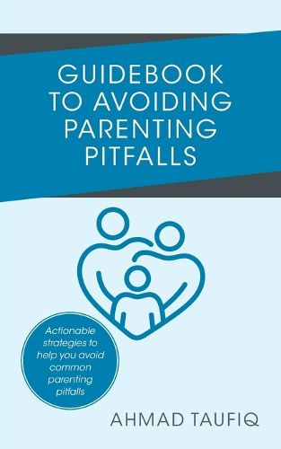Cover image for Guidebook to Avoiding Parenting Pitfalls