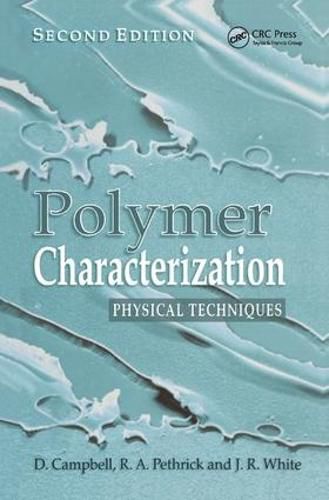 Polymer Characterization: Physical Techniques, 2nd Edition