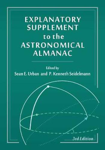 Cover image for Explanatory Supplement to the Astronomical Almanac, third edition