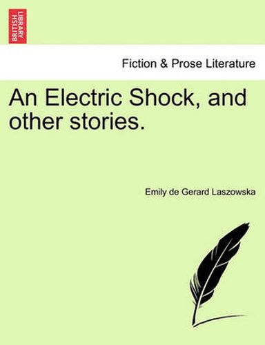 Cover image for An Electric Shock, and Other Stories.