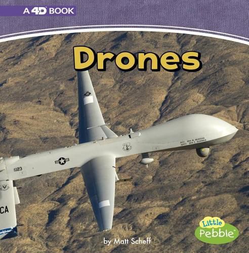 Drones: a 4D Book (Mighty Military Machines)