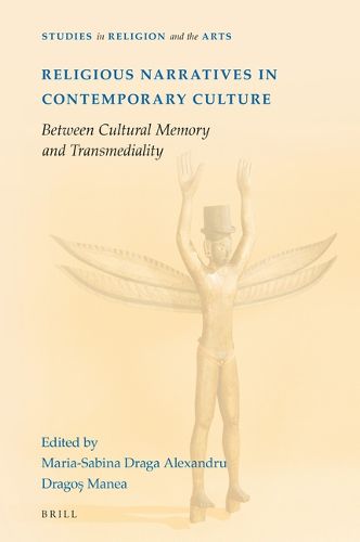 Cover image for Religious Narratives in Contemporary Culture: Between Cultural Memory and Transmediality