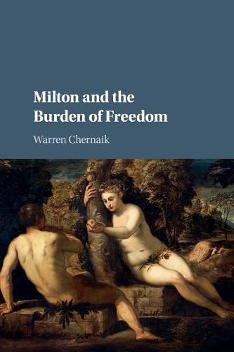 Cover image for Milton and the Burden of Freedom