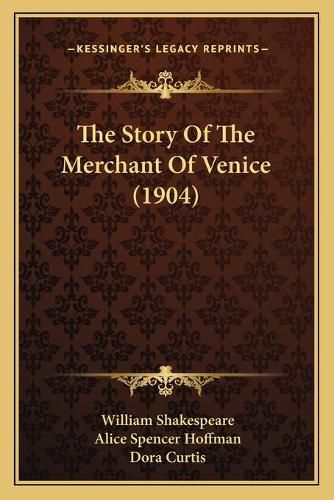 Cover image for The Story of the Merchant of Venice (1904)