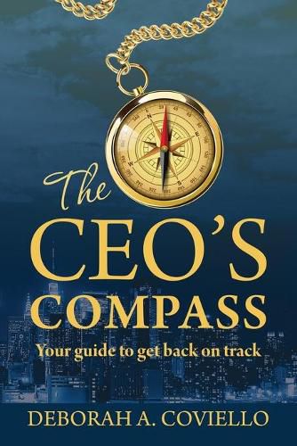Cover image for The CEO's Compass: Your guide to get back on track