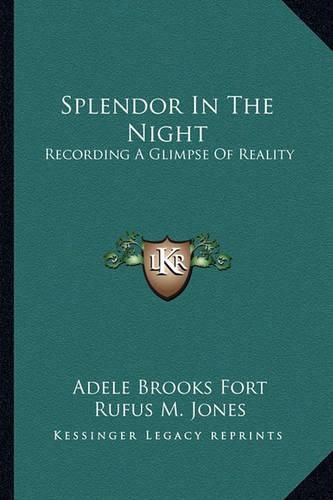 Splendor in the Night: Recording a Glimpse of Reality