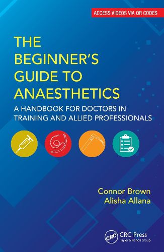 Cover image for The Beginner's Guide to Anaesthetics
