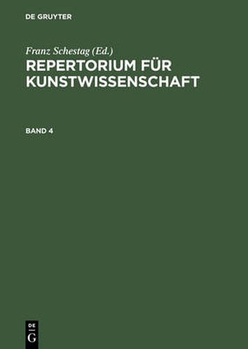 Cover image for Repertorium fur Kunstwissenschaft, Band 4, Repertorium fur Kunstwissenschaft Band 4