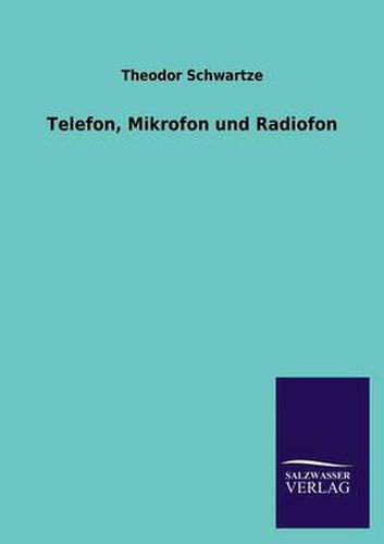 Cover image for Telefon, Mikrofon und Radiofon