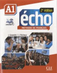 Cover image for Echo 2e edition (2013): Livre de l'eleve + DVD-Rom + livre-web A1 2e edi