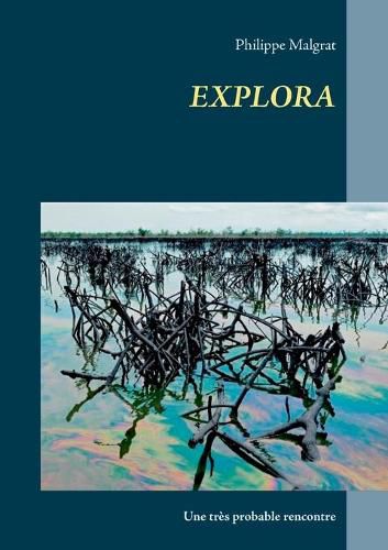 Cover image for Explora: Une tres probable rencontre