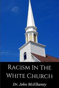 Cover image for Racism In The White Church