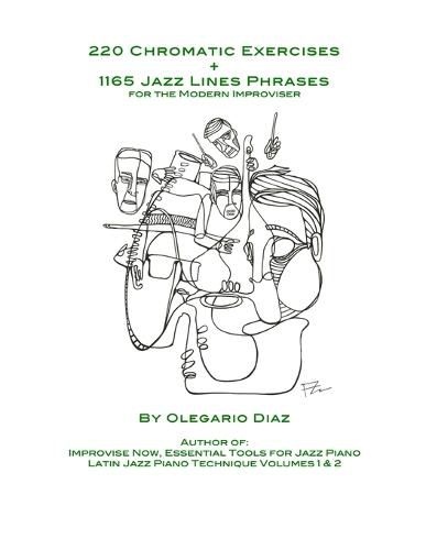 Cover image for 220 Chromatic Exercises + 1165 Jazz Lines Phrases for the Modern Improviser