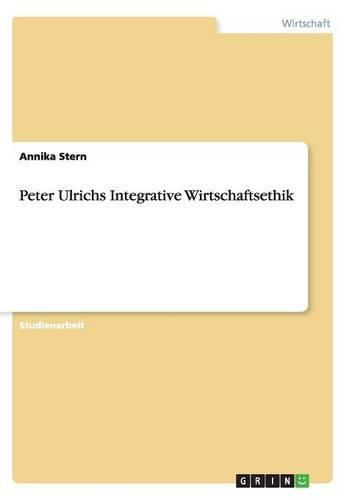 Cover image for Peter Ulrichs Integrative Wirtschaftsethik