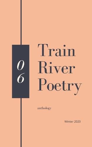 Cover image for Train River Poetry: Winter 2020