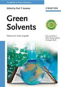 Cover image for Handbook of Green Chemistry - Green Solvents - Ionic Liquids V 6