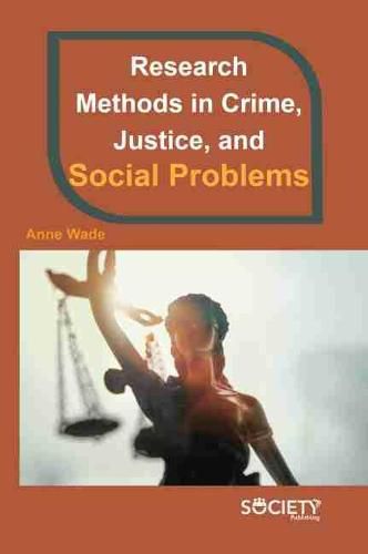 Cover image for Research Methods in Crime, Justice, and Social Problems