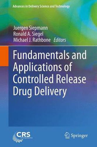 Cover image for Fundamentals and Applications of Controlled Release Drug Delivery