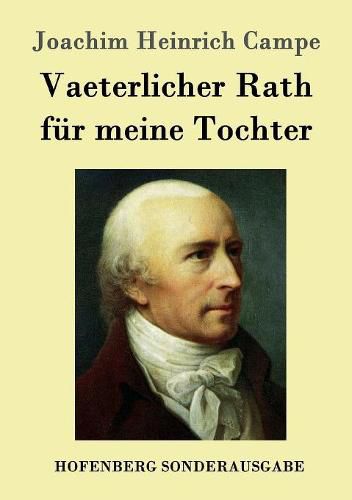 Vaeterlicher Rath fur meine Tochter