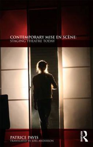 Cover image for Contemporary Mise en Scene: Staging Theatre Today