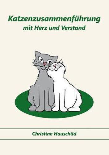 Cover image for Katzenzusammenfuhrung mit Herz und Verstand