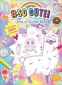 Cover image for #SoCute! Color-In Stickers
