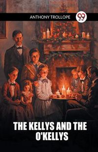 Cover image for The Kellys And The O'Kellys