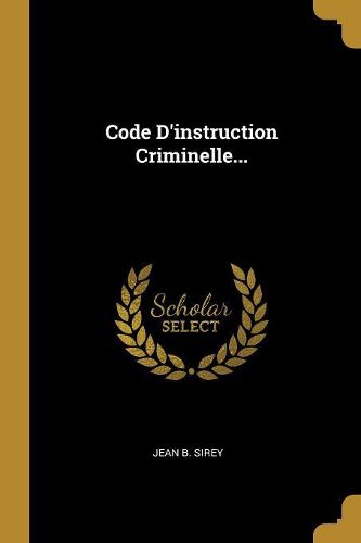 Cover image for Code D'instruction Criminelle...