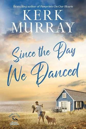 Cover image for Since the Day We Danced