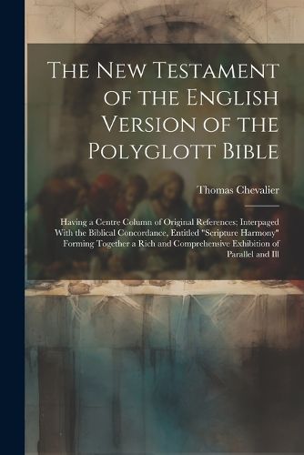 Cover image for The New Testament of the English Version of the Polyglott Bible