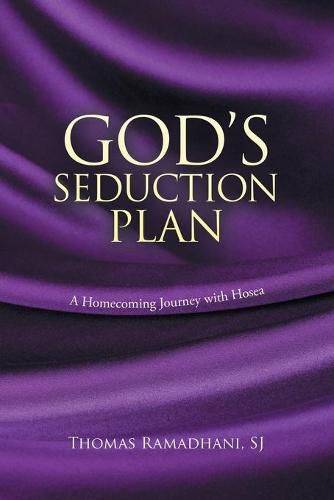 Cover image for God's Seduction Plan: A Homecoming Journey with Hosea