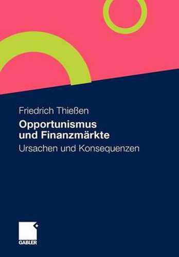 Cover image for Opportunismus und Finanzmarkte: Ursachen und Konsequenzen