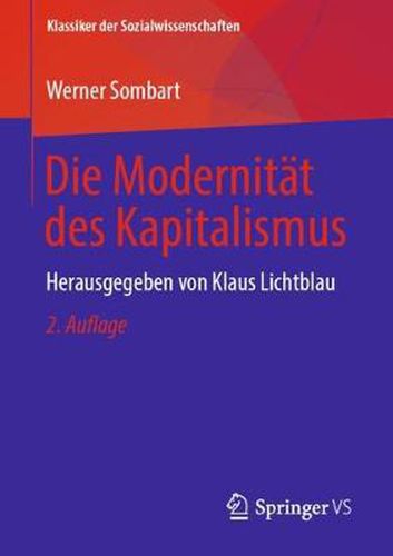 Die Modernitat Des Kapitalismus: Herausgegeben Von Klaus Lichtblau