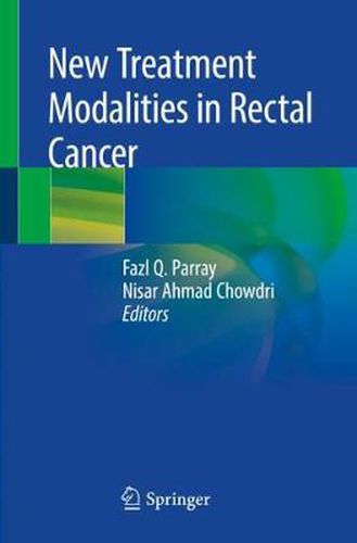 Cover image for New Treatment Modalities in Rectal Cancer