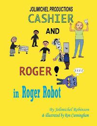 Cover image for Cashier and Roger in Roger Robot