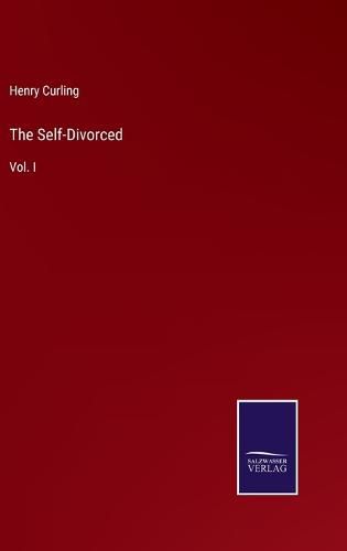 Cover image for The Self-Divorced: Vol. I