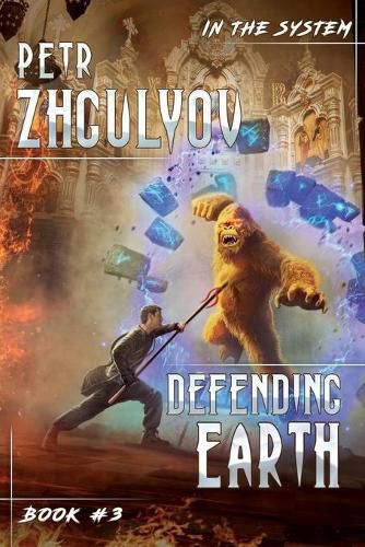 Cover image for Defending Earth (In the System Book #3): LitRPG Series