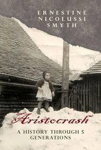 Cover image for Aristocrash: A History Through 5 Generations
