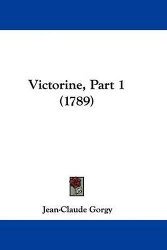 Cover image for Victorine, Part 1 (1789)