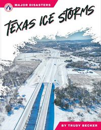 Cover image for Major Disasters: Texas Ice Storms