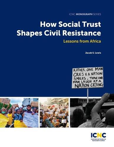 Cover image for How Social Trust Shapes Civil Resistance: Lessons from Africa