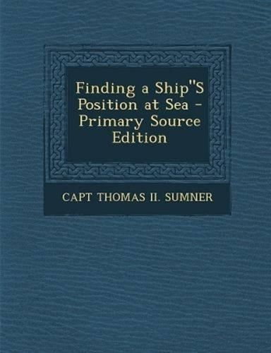 Cover image for Finding a Ships Position at Sea - Primary Source Edition