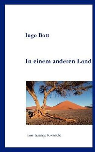 Cover image for In einem anderen Land: Eine traurige Komoedie