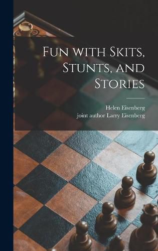 Cover image for Fun With Skits, Stunts, and Stories