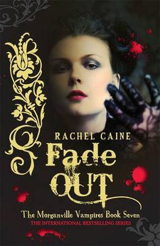 Cover image for Fade Out: The Morganville Vampires Book Seven