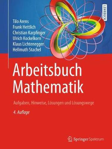 Arbeitsbuch Mathematik: Aufgaben, Hinweise, Loesungen und Loesungswege