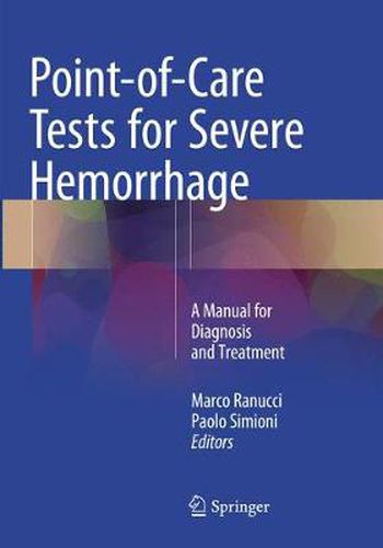 Cover image for Point-of-Care Tests for Severe Hemorrhage: A Manual for Diagnosis and Treatment